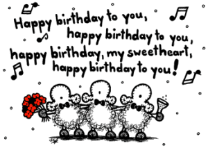 happy_birthday_to_you_happy_birthday_to_you_happy_birthday_my_sweatheart_happy_birthday_to_you
